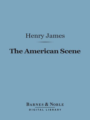 cover image of The American Scene (Barnes & Noble Digital Library)